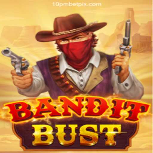 Exciting Adventures with BanditBust: Unleash the Thrills at 10PMBET Cassino Online